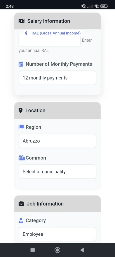 Inserisci il valore Ral (reddito annuo lordo), il numero di pagamenti mensili e la regione.